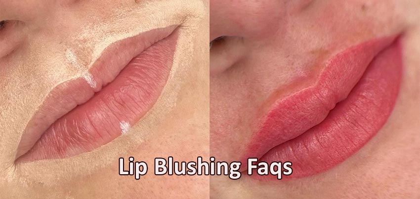 lip blushing faqs questions answers